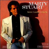 Love and Luck - Marty Stuart