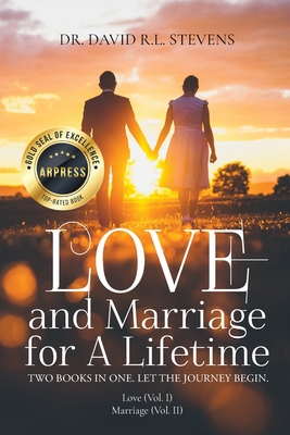 Love and Marriage for a Lifetime - Stevens, David, Dr.