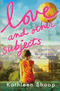 Love and Other Subjects