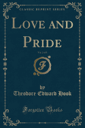 Love and Pride, Vol. 2 of 3 (Classic Reprint)