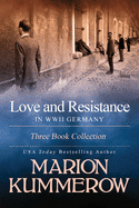 Love and Resistance in WWII Germany: Three Book Collection