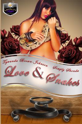 Love and Snakes - Brown-Johnson, Tywanda, and Shonda, Simply