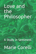 Love and the Philosopher: A Study in Sentiment