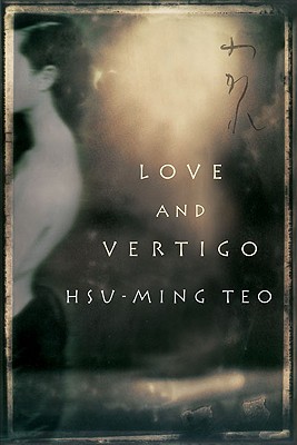 Love and Vertigo - Teo, Hsu-Ming