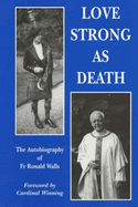 Love as Strong as Death - Walls, Ronald