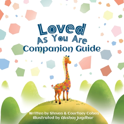 Love As You Are - Companion Guide - Cohen, Steven, and Cohen, Courtney