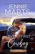 Love at First Cowboy: Lassiter Ranch Book 1