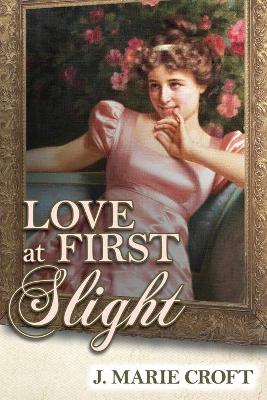 Love at First Slight - Croft, J Marie, and Leatherberry, Jakki (Editor)