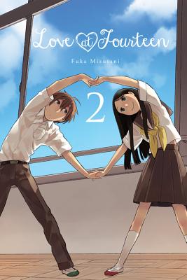 Love at Fourteen, Volume 2 - Mizutani, Fuka, and Blakeslee, Lys