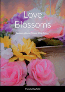 Love Blossoms: Seasons of Love Flower Shop Trilogy