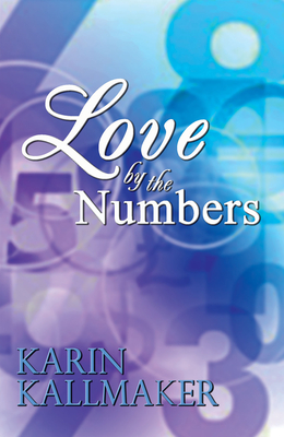 Love by the Numbers - Kallmaker, Karin