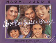 Love Can Build a Bridge - Judd, Naomi, and Judds (Performed by)