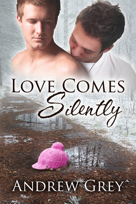 Love Comes Silently Volume 1 - Grey, Andrew