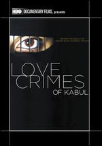 Love Crimes of Kabul - Tanaz Eshaghian