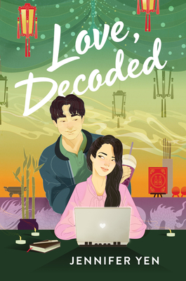 Love, Decoded - Yen, Jennifer