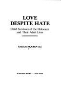 Love Despite Hate