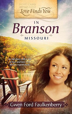 Love Finds You in Branson, Missouri - Faulkenberry, Gwen Ford