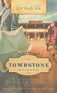 Love Finds You in Tombstone Arizona