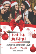 Love for Christmas: Seasonal Sparks of Love