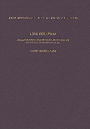 Love for Lydia: A Sardis Anniversary Volume Presented to Crawford H. Greenewalt, Jr.