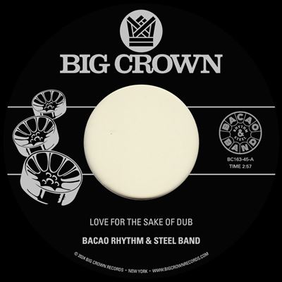 Love For the Sake of Dub - Bacao Rhythm & Steel Band