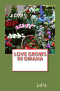 Love Grows In Omaha