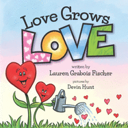 Love Grows Love