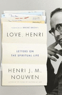 Love, Henri: Letters on the Spiritual Life