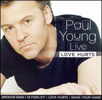 Love Hurts [2005] - Paul Young