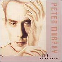 Love Hysteria - Peter Murphy