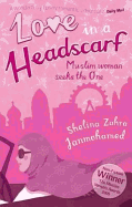 Love in a Headscarf: Muslim Woman Seeks The One