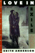 Love in Exile: An American Writer's Memoir of Life in Divided Berlin