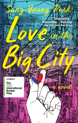 Love in the Big City - Park, Sang Young, and Hur, Anton (Translated by)