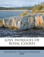 Love Intrigues of Royal Courts