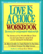 Love Is a Choice Workbook: Recovery for Codependent Relationships - Hemfelt, Robert, Dr., and Minirth, Frank B, Dr., PH.D., and Meier, Paul, Dr., MD