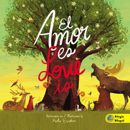 Love Is (Bilingual) / El Amor Es (Bilinge)