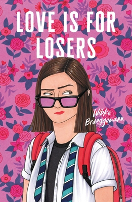 Love Is for Losers - Brueggemann, Wibke
