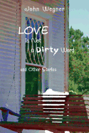 Love Is Not a Dirty Word