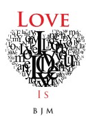 Love: Is