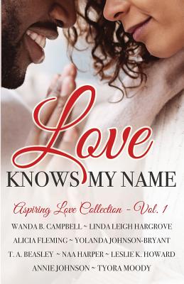 Love Knows My Name - Howard, Leslie K, and Beasley, T a, and Campbell, Wanda B