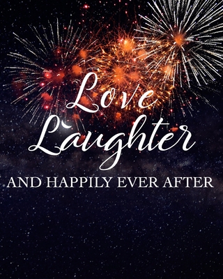 Love Laughter: Checklists, Worksheets, and Essential Tools to Plan the Perfect Dream Wedding - Journals, Pen It Down