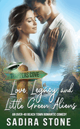 Love, Legacy, and Little Green Aliens: An Over-40 Beach Town Romantic Comedy