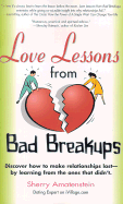 Love Lessons from Bad Breakups - Amatenstein, Sherry