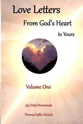 Love Letters from God's Heart to Yours - Nichols, Theresa Heflin