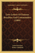 Love Letters of Famous Royalties and Commanders (1909)
