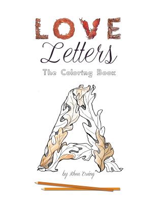 Love Letters: The Coloring Book - Ewing, Rhea