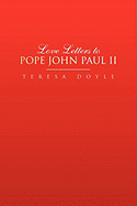 Love Letters to Pope John Paul II