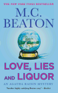 Love, Lies and Liquor: An Agatha Raisin Mystery