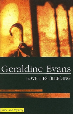 Love Lies Bleeding - Evans, Geraldine