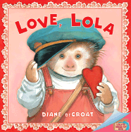 Love, Lola - de Groat, Diane